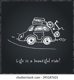 Life is a beautiful ride. Hand drawn typography poster. T shirt hand lettered calligraphic design. Inspirational vector typography.
