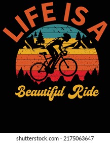 Life Is A Beautiful Ride T Shirt