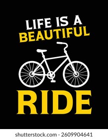 Life is a beautiful ride. T-shirt design