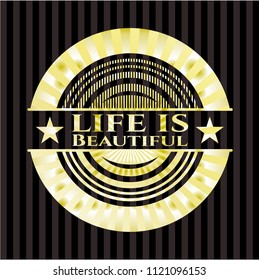 Life is Beautiful shiny badge