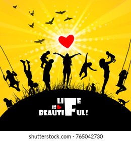 Life is Beautiful! Silhouette. Vector