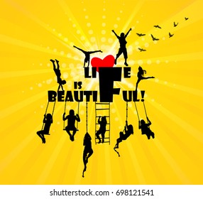 Life is Beautiful! Silhouettes of children. Vector