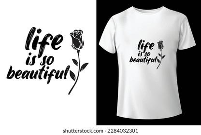 life is so beautiful Typographic Tshirt Design - T-shirt Design For Print Eps Vector