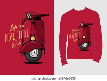 Life is beautifull ride. typography design for t-shirt