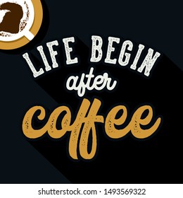 life begin after coffee lettering quotes - vector