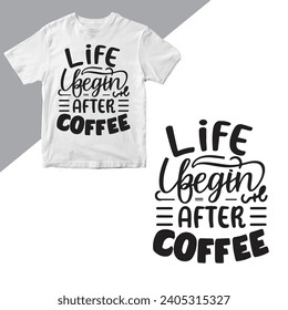 Life Begin After coffee t shirt design.