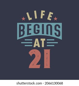 Life begins at 21, 21st birthday retro vintage design svg