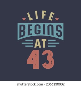 Life begins at 43, 43rd birthday retro vintage design