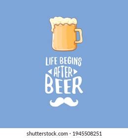 La vida comienza después de la etiqueta de concepto del vector de cerveza o el afiche. cita de cerveza funky vector o lema para imprimir en tee. Etiqueta del día internacional de la cerveza o icono del festival de la cerveza