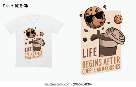 "La vida comienza después del café y las galletas". Un diseño divertido para los amantes del café. Estilo retro. Café y galletas Ilustración. Camiseta que se burla del vector. Vector Eps 10