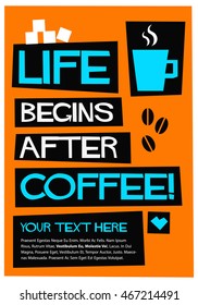 Life Begins After Coffee! (Flat Style Vector Illustration Quote Poster Design)