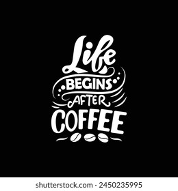 "Life Begins After Coffee" is an inspirational T-shirt design brought to life by creativedisgn161. This artwork encapsulates the essence of starting your day on a positive note.