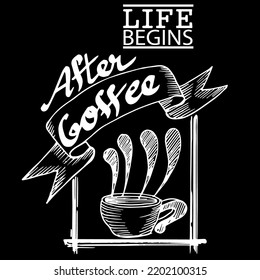 Life begins after coffee, quotes doodle vector