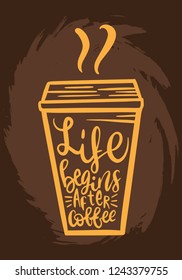 Life begins with coffee typography on mug