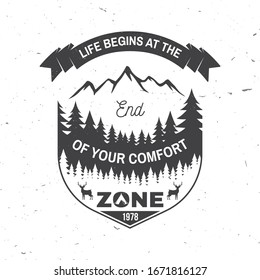 Life begins at the end of your comfort zone. Vector. Concept for shirt, logo, print, stamp or tee. Vintage typography design with camping tent, mountain,elk, forest silhouette. Outdoor adventure quote