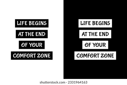 Life Begins At The End Of Your Comfort Zone