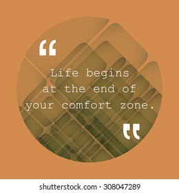 Life Begins at the End of Your Comfort Zone. - Inspirational Quote, Slogan, Saying - Success Concept, Banner Design on Abstract Background