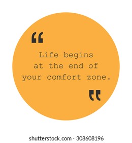 Life Begins at the End of Your Comfort Zone. - Inspirational Quote, Slogan, Saying - Success Concept, Banner Design on Orange Background