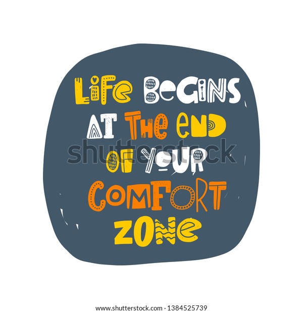 Life Begins End Your Comfort Zone Stock Vector Royalty Free