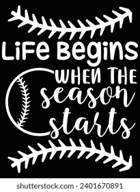 Life begins when the season starts - EPS file for cutting machine. You can edit and print this vector art with EPS editor.