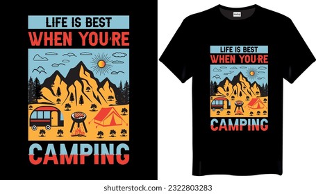 Life is best when you’re camping T Shirt Design Graphic T-Shirts Design - Vintage T-Shirts Design