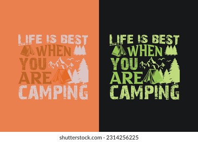 Life Is Best When You Are Camping, Camping Is My Happy Place EPS, Funny Camping Shirts, We're More Than Just Camping Friends We're Like A Really Small Gang EPS,