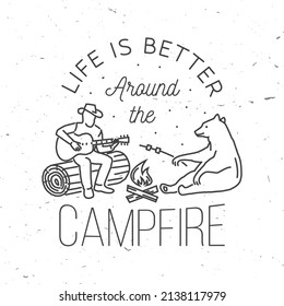 Life is better around the campfire. Vector illustration. Concept for shirt or logo, print, stamp or tee. Vintage line art design with campfire, bear, man with guitar.