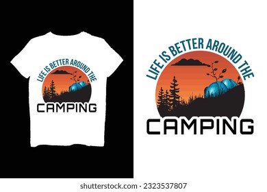 Life is better around the camping 