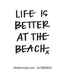 Life is better at the beach