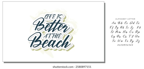 life is better at the beach background inspirational positive quotes, motivational, typography, lettering design