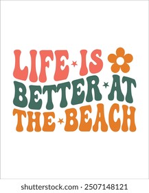 LIFE IS BETTER AT THE BEACH Groovy, Bundle, boho, hippie, aesthetic, inspirational, motivational, trendy, retro,  files wavy text COLOURFULL Design