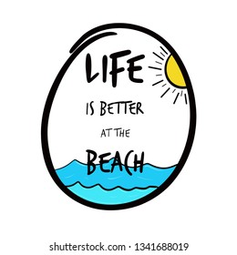 life is better at the beach, hand lettering
