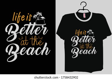 La vida es mejor en la camiseta de la playa, en la camiseta de verano, en la playa.
