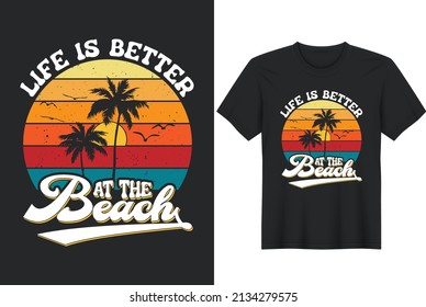 Life Is Better At The Beach Summer-  greeting card template with hand-drawn lettering and simple illustration for cards