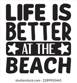 Life is Better at the Beach t-shirt design vector file