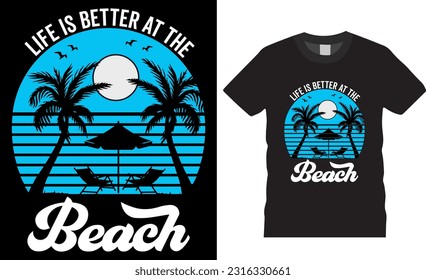 Life is better at the beach t-shirt design vector template. Summer Beach vector graphic shirt designs. Black background shirts, Perfect for print items and poster, banner, stickers, mug, cards
