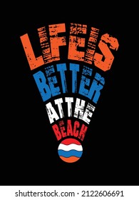 life is better at the beach typography font design illustration