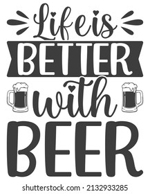 Life is better with beer - Oktoberfest beer festival typography emblem. Beer-related lettering. Hand-crafted design elements for prints posters advertising. Design for a pub menu, beerhouse, brewery 