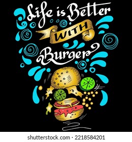 Life is Better with burger, quotes doodle vector