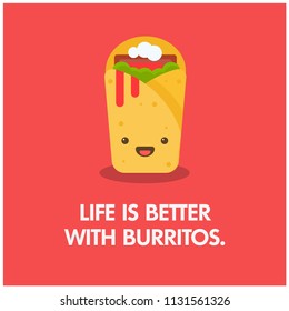Life is Better with Burritos Fun Quote Poster Design