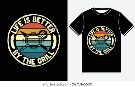 Life Is Better By The Grill T-shirt, Kitchen T-shirt, BBQ design, Graphic template, Barbeque party, Retro Vintage BBQ Smoking T-shirt Design, BBQ T-shirt Design Template, Print