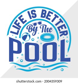 Life Is Better By The Pool Vector Illustration Silhouette