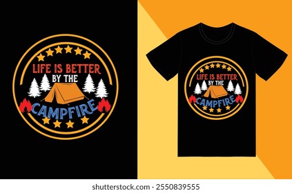 Life is better the camfire t shirt design art