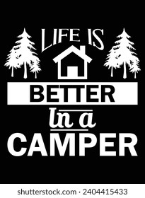 Life is better in a camper - EPS file for cutting machine. You can edit and print this vector art with EPS editor.