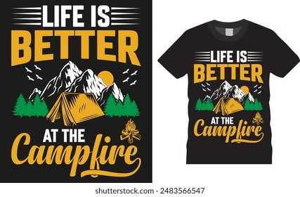 Life is better at the campfire, Camping therapy tent camp colorful Typography Vector t-shirt design template. Campfire funny motivation quote t shirt designs. Ready for print, poster, banner, card, 