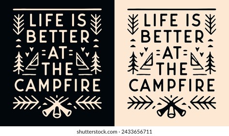 Das Leben ist besser am Lagerfeuer Schriftzug lustige Camper Geschenke. Camping-Liebhaber Retro Vintage Boho Poster. Waldzelt Umriss minimalistische Illustration. Outdoor-Zitate für Shirt-Design und Print-Vektor.	