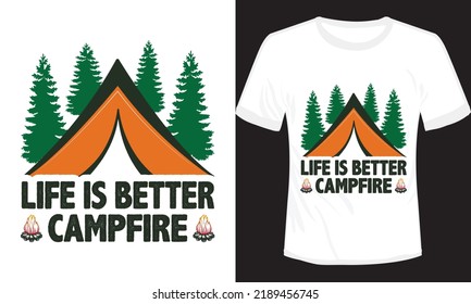 Life is Better Campfire Mountain Adventure T-shirt Design Vector Illustration