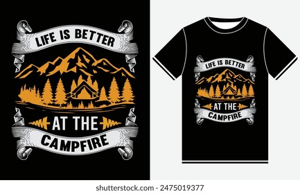 Life is better at the campfire T-shirt Design Vector Graphics, Typography T-shirt Design, Drinking, Nature Outdoor, Camp T-shirt Designs 2024, Camping T-shirt Design Template, Print