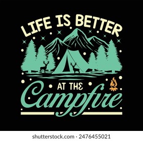 Life Is Better At The Campfire T-Shirt Design