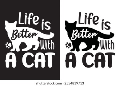 Life is better with a cat – because their purrs bring comfort, their playful antics bring joy, and their companionship makes every day brighter. Celebrate the love and warmth only a cat can pro.